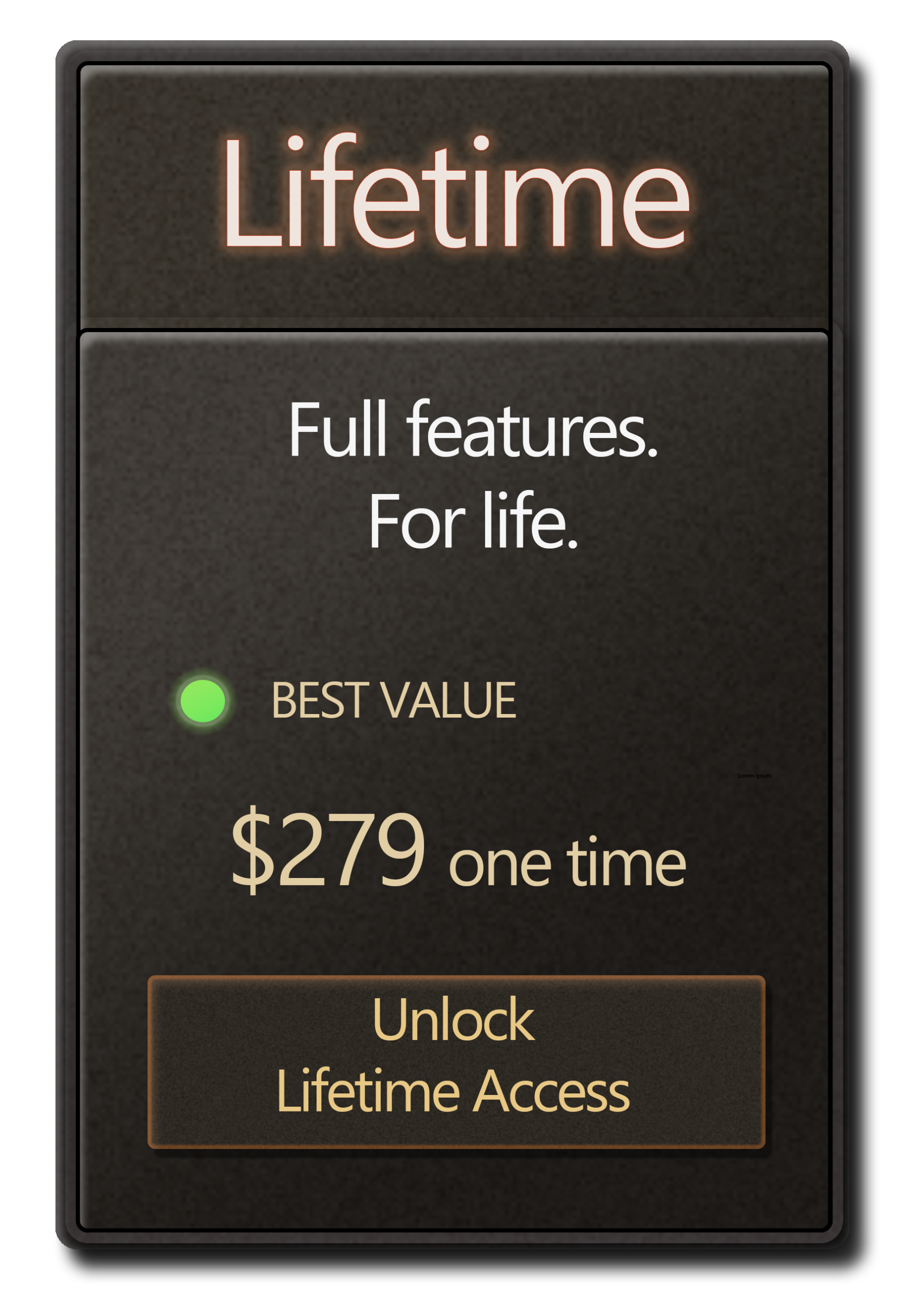 Lifetime license, one-time purchase